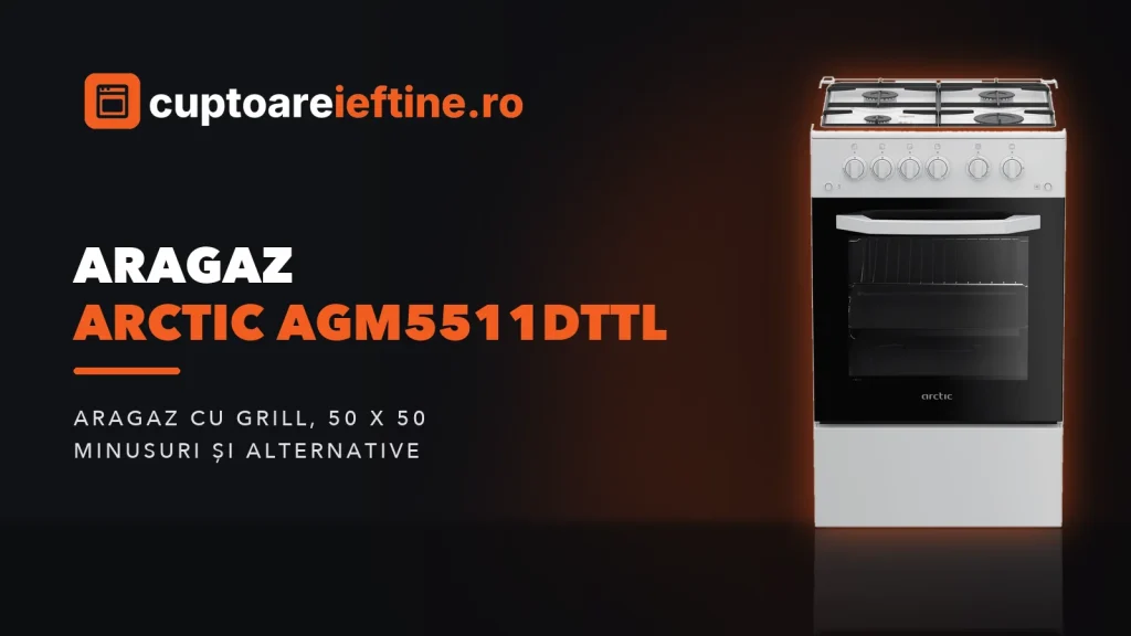 Aragaz Arctic AGM5511DTTL: ce oferă, minusuri și alternative