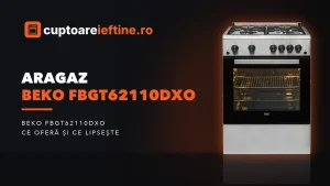 Aragaz Beko FBGT62110DXO: ce oferă, minusuri și alternative