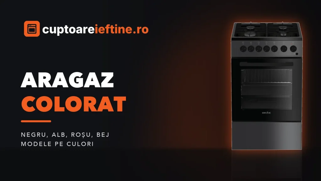 Aragaz colorat: modele negre, albe, roșii, crem sau gri