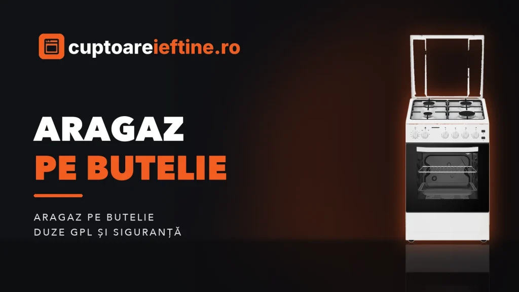 Aragaz pe butelie: modele potrivite și ce trebuie să știi
