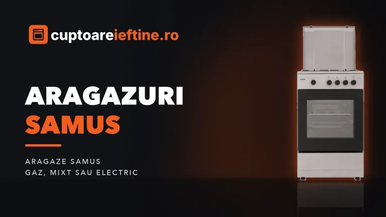 Aragazuri Samus: ce modele există și cum se compară