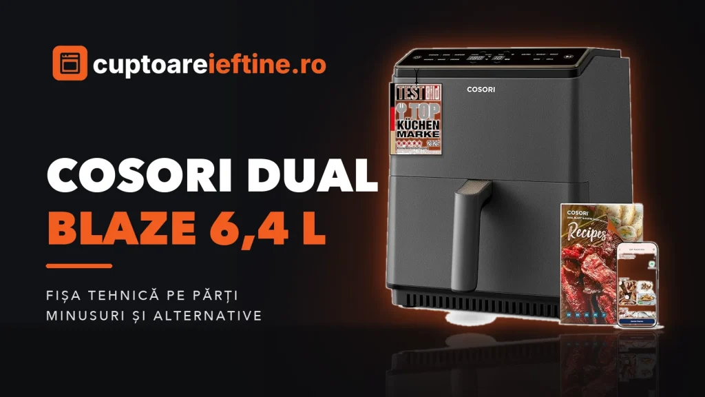 Cosori Dual Blaze 6,4 l: ce oferă, minusuri și alternative