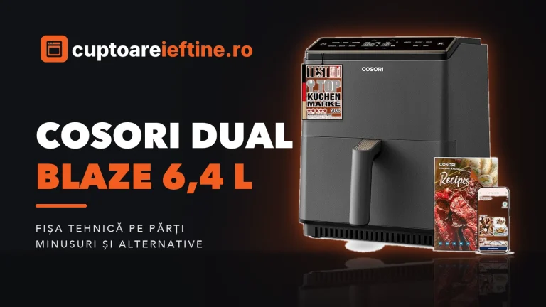 Cosori Dual Blaze 6,4 l: ce oferă, minusuri și alternative