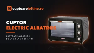 Cuptor electric Albatros: ce modele găsești și cum alegi