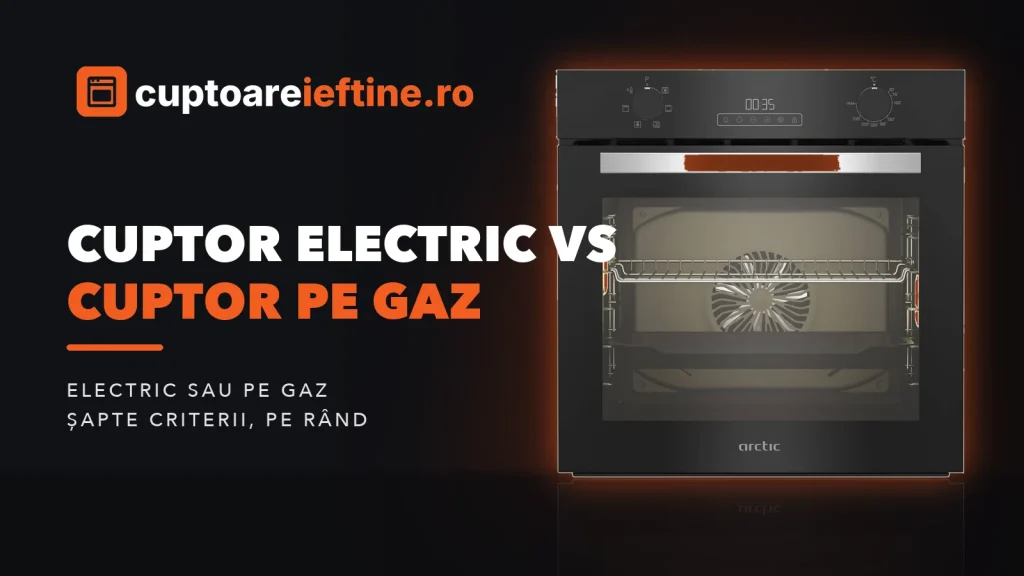 Cuptor electric vs cuptor pe gaz: diferențe și ce să alegi
