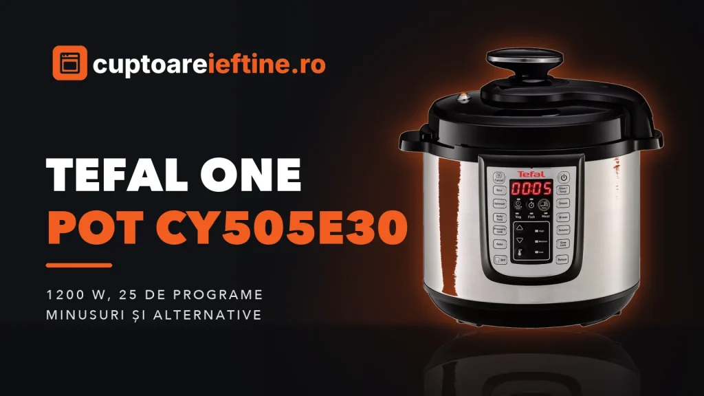 Tefal One Pot CY505E30: ce oferă, minusuri și alternative