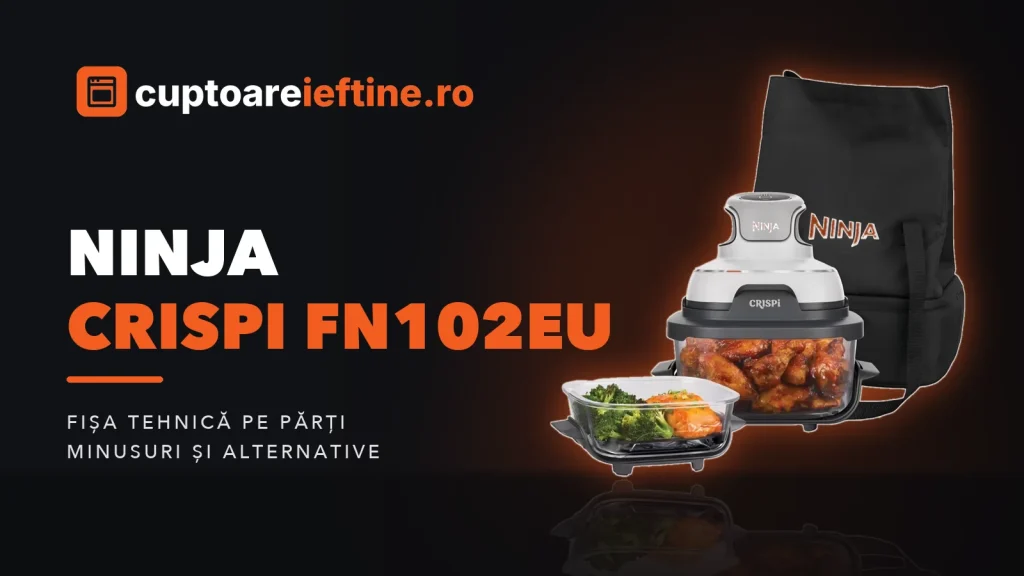 Ninja Crispi FN102EU: ce oferă, minusuri și alternative