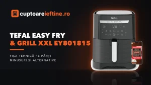 Tefal Easy Fry & Grill XXL EY801815: ce oferă și alternative