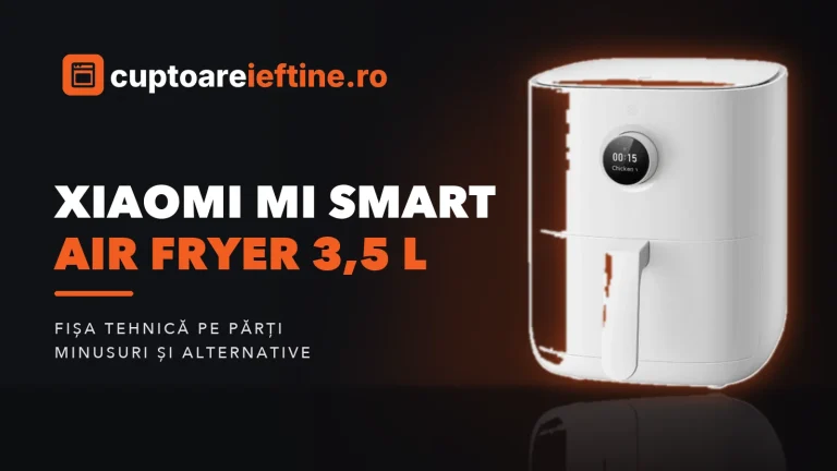 Xiaomi Mi Smart Air Fryer 3,5 l: ce oferă și alternative